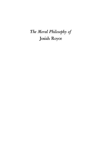 The Moral Philosophy of Josiah Royce