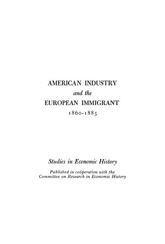 American Industry and the European Immigrant, 1860–1885
