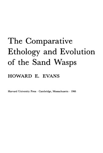 The Comparative Ethology and Evolution of the Sand Wasps