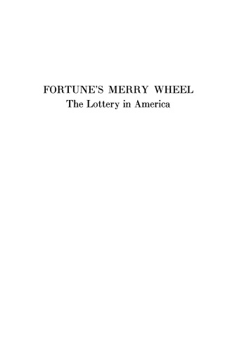 Fortune’s Merry Wheel: The Lottery in America