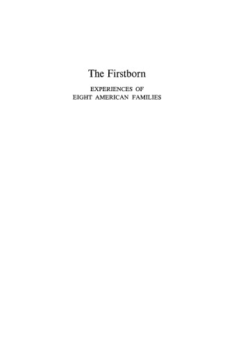 The Firstborn: Experiences of Eight American Families