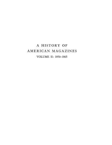 A history of American magazines, 1741-1930, Vol. 2