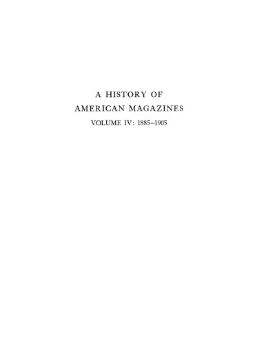 A history of American magazines, 1741-1930, Vol. 4