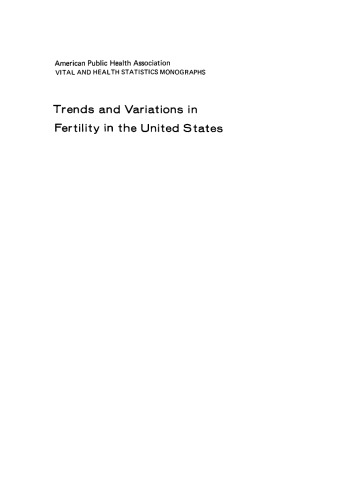 Trends and Variations in Fertility in the United States