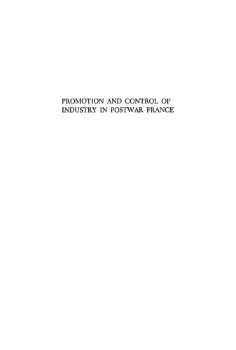 Promotion and Control of Industry in Postwar France