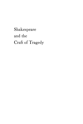 Shakespeare and the Craft of Tragedy