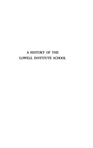A History of the Lowell Institute School, 1903-1928