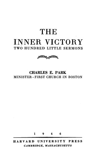 The Inner Victory: Two Hundred Little Sermons
