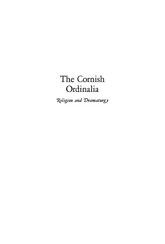 The Cornish Ordinalia: Religion and Dramaturgy