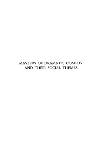 Masters of Dramatic Comedy and their Social Themes