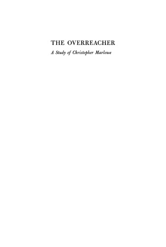 The Overreacher: A Study of Christopher Marlowe