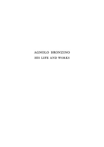 Agnolo Bronzino: His Life And Works