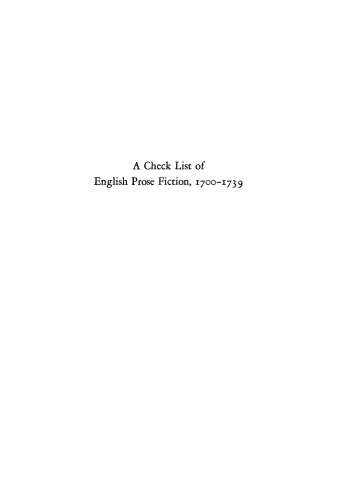 A Check List of English Prose Fiction, 1700–1739