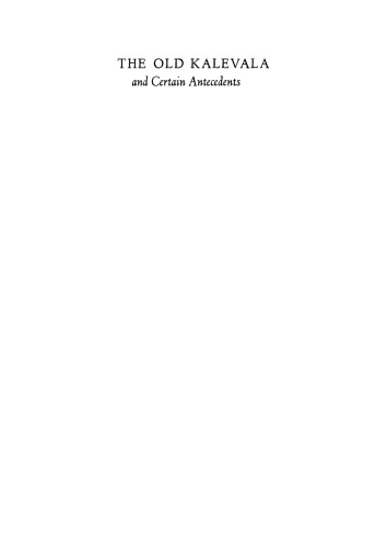 The Old Kalevala and Certain Antecedents