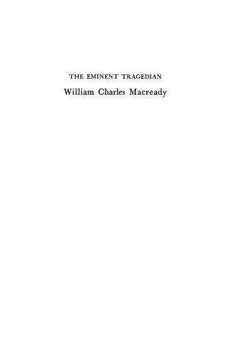 The Eminent Tragedian: William Charles Macready