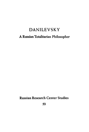 Danilevsky: A Russian Totalitarian Philosopher