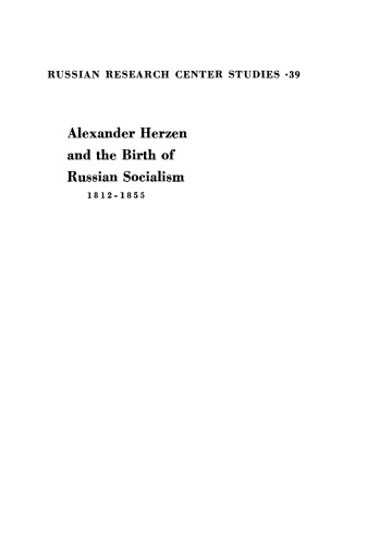 Alexander Herzen and the Birth of Russian Socialism, 1812–1855