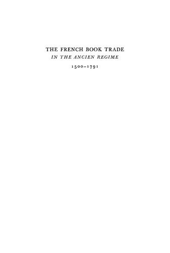 The French Book Trade in the Ancien Regime, 1500–1791