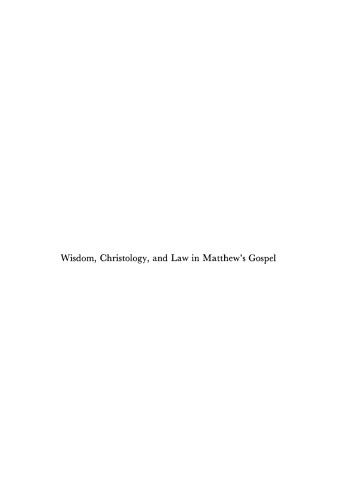 Wisdom, Christology, and Law in Matthew's Gospel