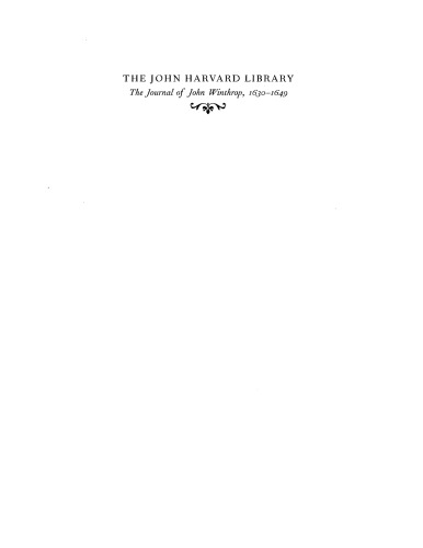 The journal of John Winthrop, 1630-1649