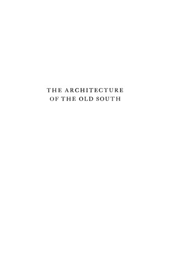 Architecture of the Old South: The Medieval Style, 1585-1850