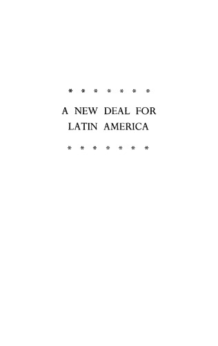 A New Deal for Latin America: The Alliance for Progress
