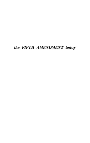 The Fifth Amendment Today: Three Speeches