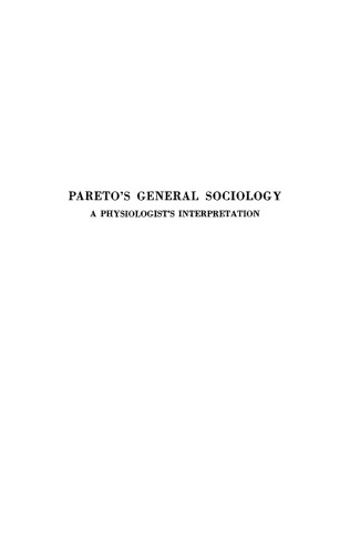 Pareto's General Sociology: A Physiologist's Interpretation