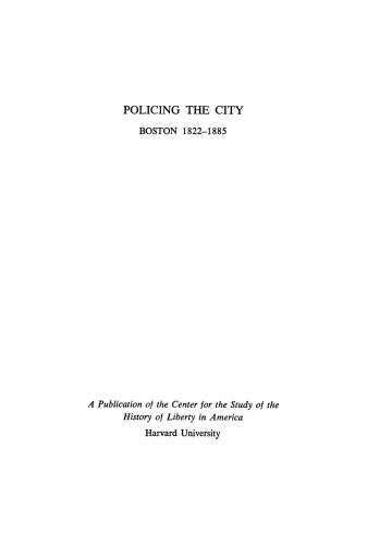 Policing the City: Boston, 1822-1885