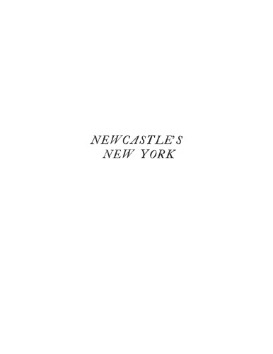 Newcastle's New York: Anglo-American politics, 1732-1753