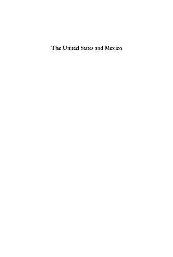 The United States and Mexico: Revised edition