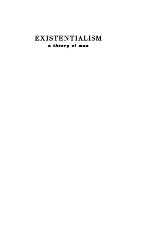 Existentialism: A Theory of Man