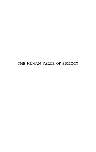 The Human Value of Biology