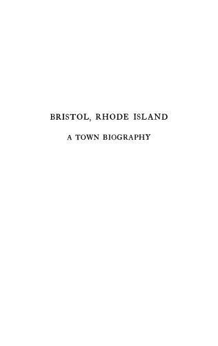 Bristol, Rhode Island: A Town Biography