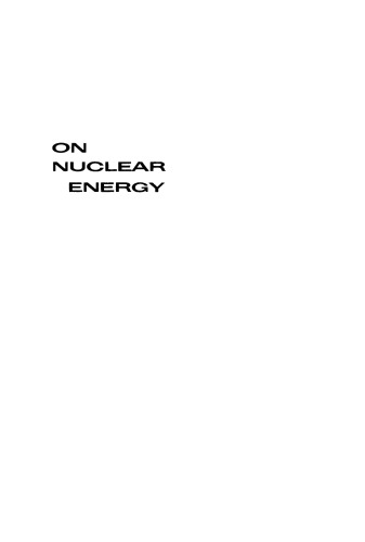 On Nuclear Energy: Its Potential for Peacetime Uses