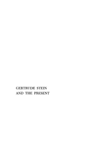 Gertrude Stein and the Present