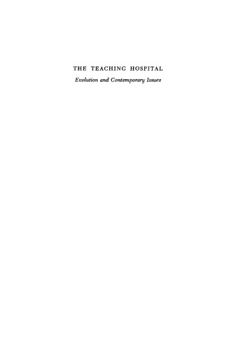 The Teaching Hospital: Evolution and Contemporary Issues