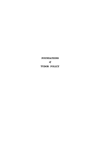Foundations of Tudor Policy
