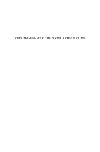 Originalism and the Good Constitution