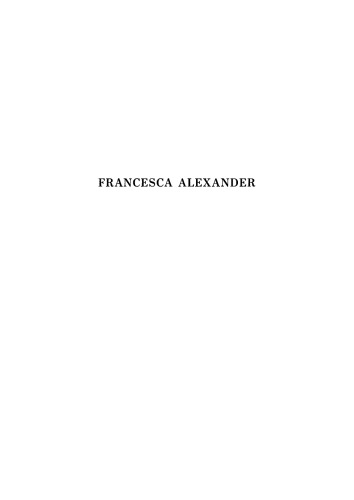 Francesca Alexander: A "Hidden" Servant"