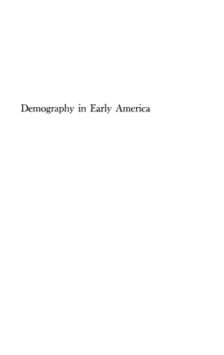 Demography in Early America: Beginnings of the Statistical Mind, 1600-1800