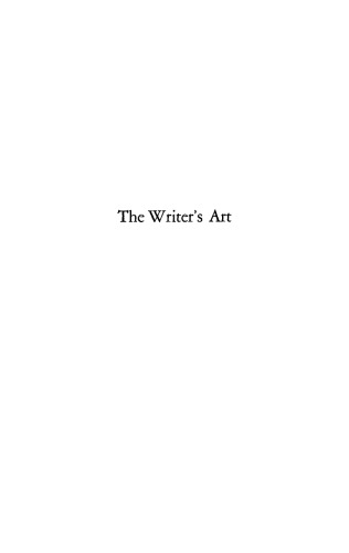 The Writer's Art: By Those Who Have Practiced It