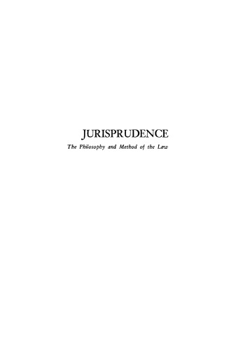 Jurisprudence: The Philosophy and Method of the Law