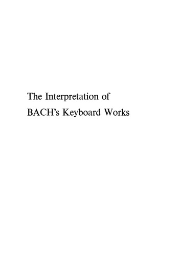 The Interpretation of Bach’s Keyboard Works