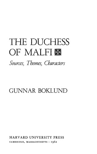 The Duchess of Malfi: Sources, Themes, Characters