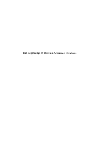 The Beginnings of Russian-American Relations, 1775–1815