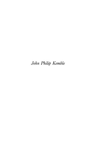 John Philip Kemble: The Actor in His Theatre