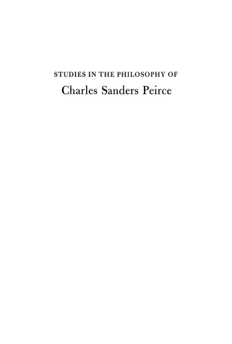 Studies in the Philosophy of Charles Sanders Peirce