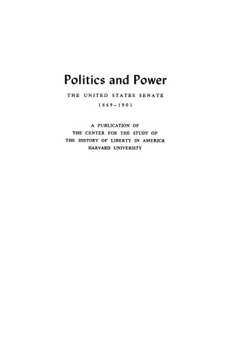 Politics and Power: The United States Senate, 1869-1901