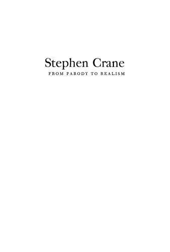 Stephen Crane: From Parody to Realism